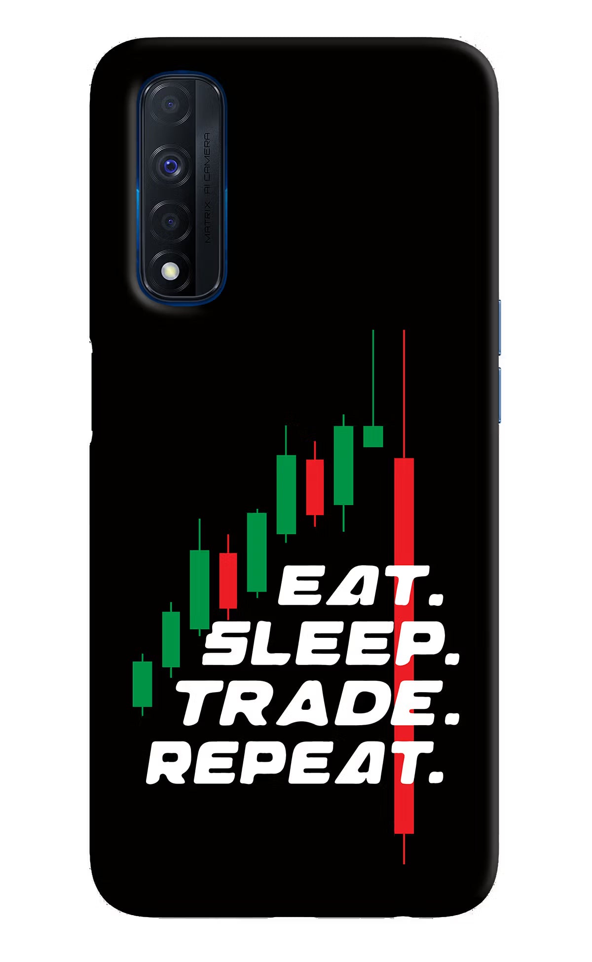 Eat Sleep Trade Repeat Realme Narzo 30 4G Back Cover