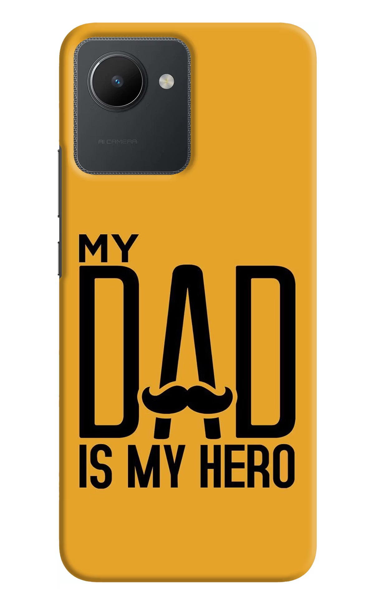 My Dad Is My Hero Realme C30 Hard Case Back Cover by Casekaro