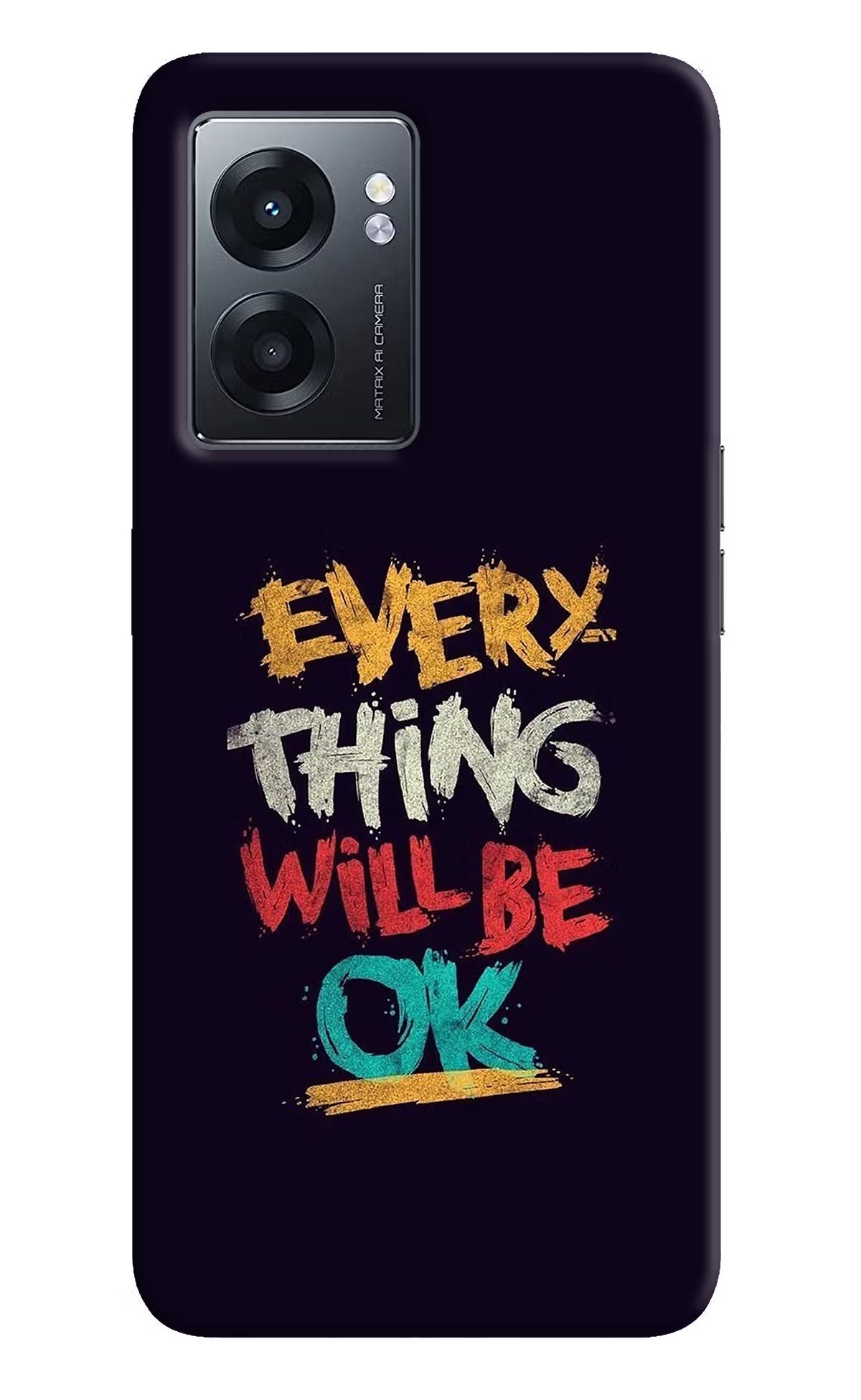 Everything Will Be Ok Realme Narzo 50 5G Back Cover