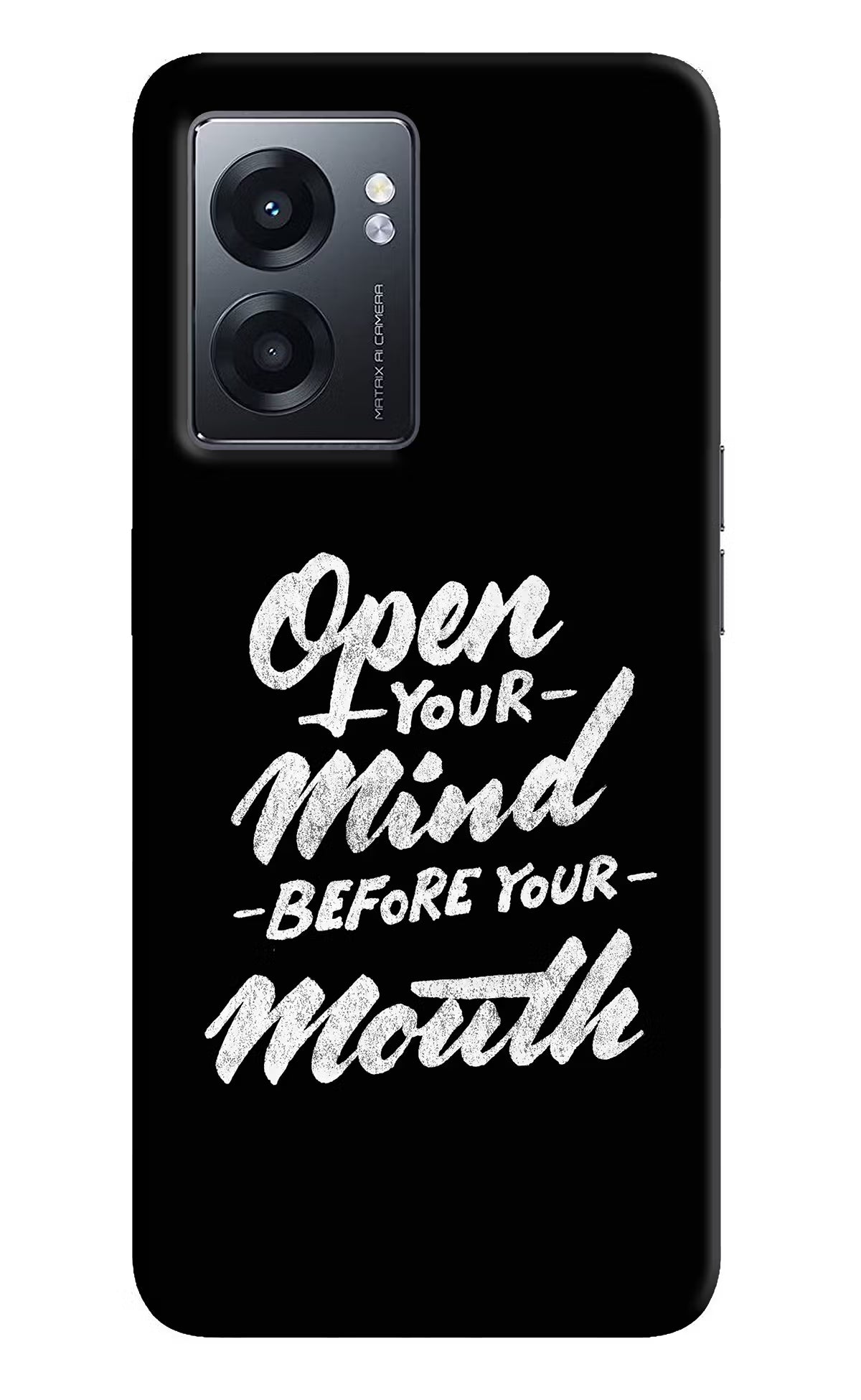Open Your Mind Before Your Mouth Realme Narzo 50 5G Back Cover