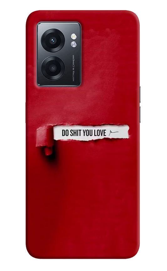 Do Shit You Love Realme Narzo 50 5G Back Cover
