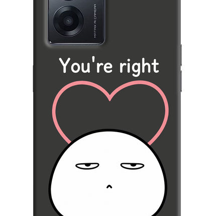You're Right Realme Narzo 50 5G Hard Case Back Cover by Casekaro