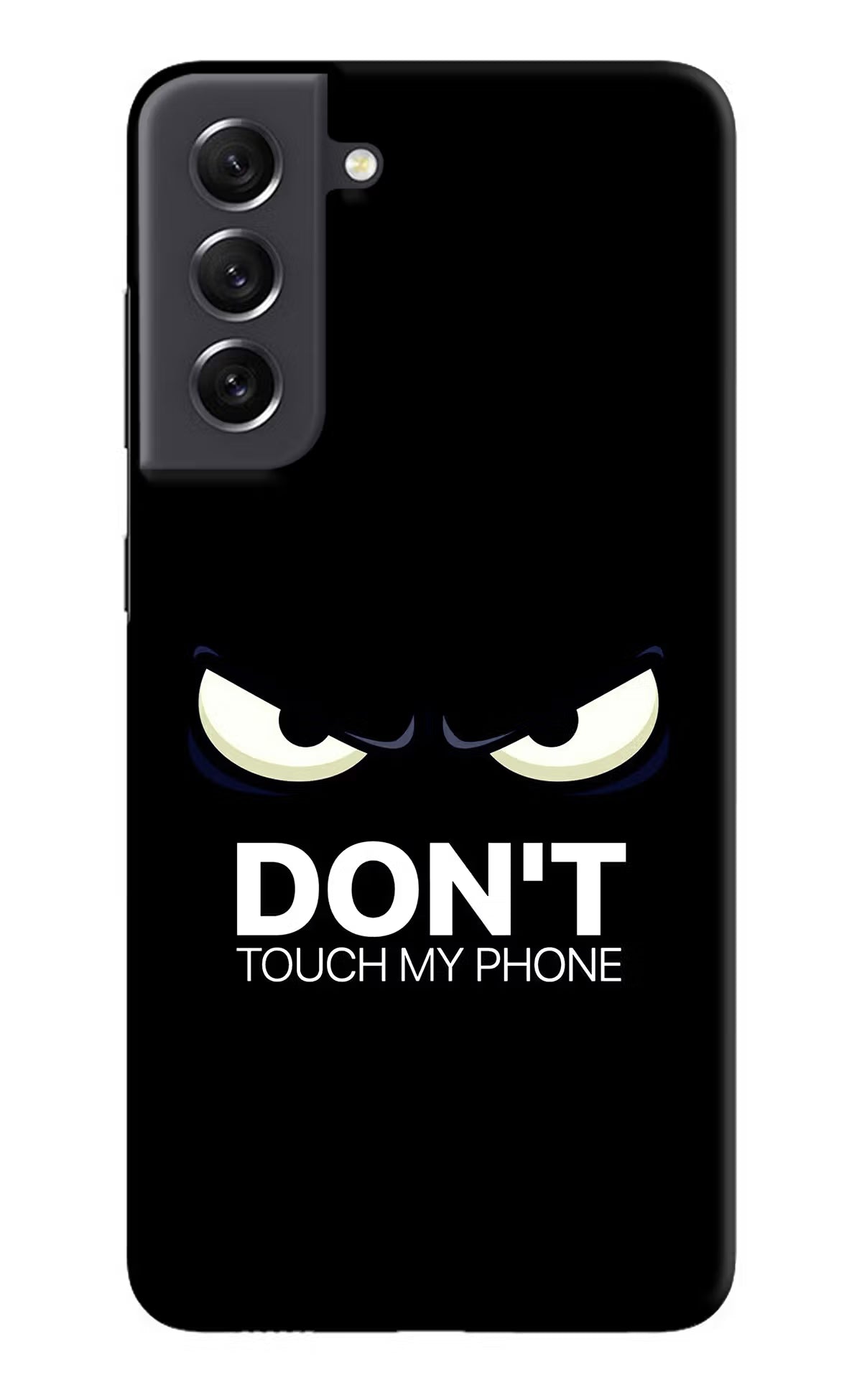 Don'T Touch My Phone Samsung S21 FE 5G Hard Case Back Cover by Casekaro