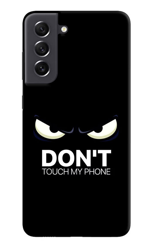 Don'T Touch My Phone Samsung S21 FE 5G Hard Case Back Cover by Casekaro