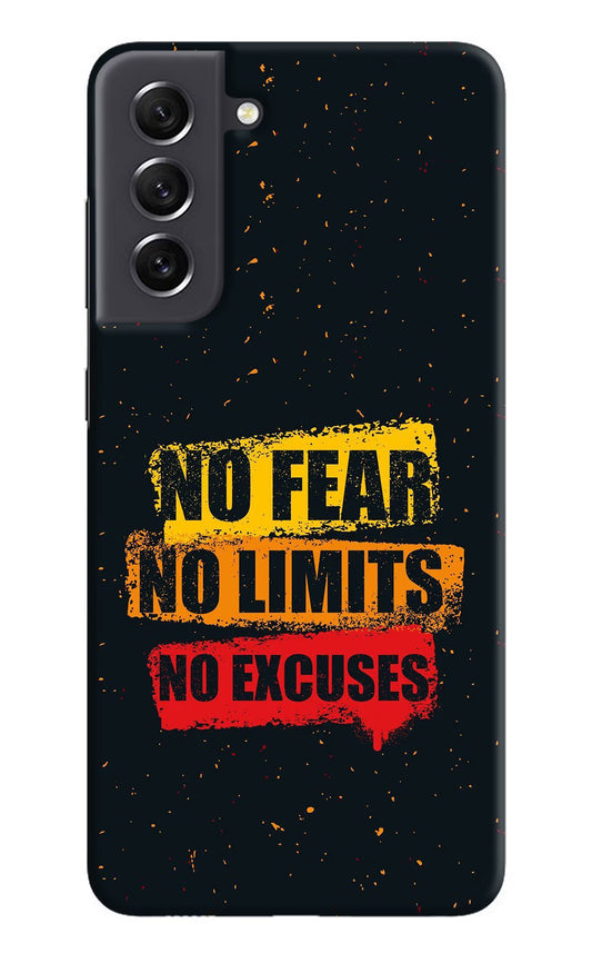 No Fear No Limits No Excuse Samsung S21 FE 5G Hard Case Back Cover by Casekaro
