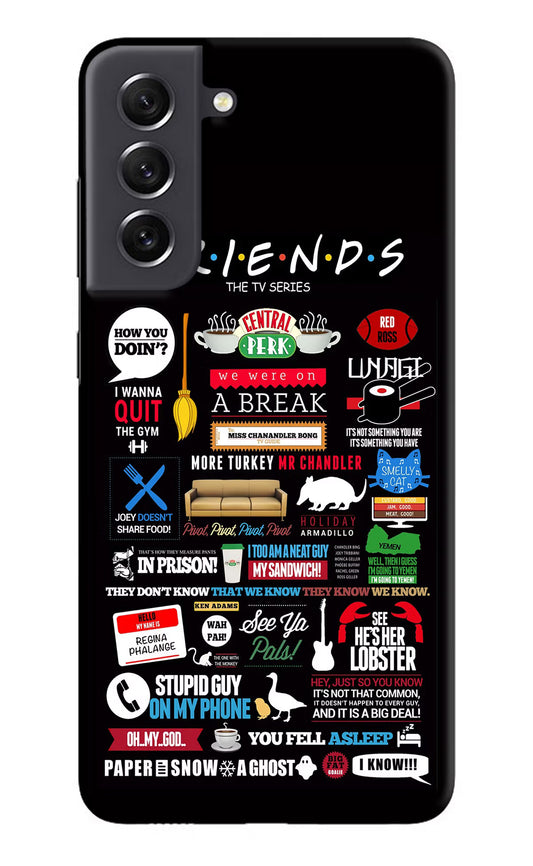 FRIENDS Samsung S21 FE 5G Hard Case Back Cover by Casekaro