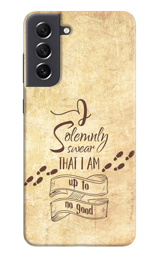 I Solemnly swear that i up to no good Samsung S21 FE 5G Hard Case Back Cover by Casekaro