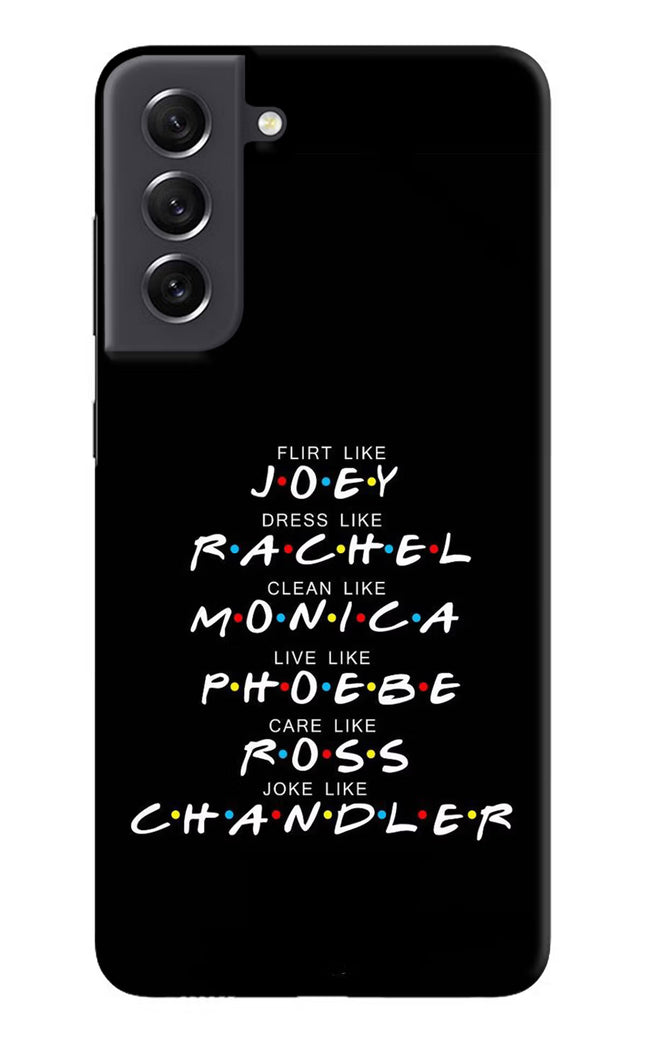 FRIENDS Character Samsung S21 FE 5G Hard Case Back Cover by Casekaro