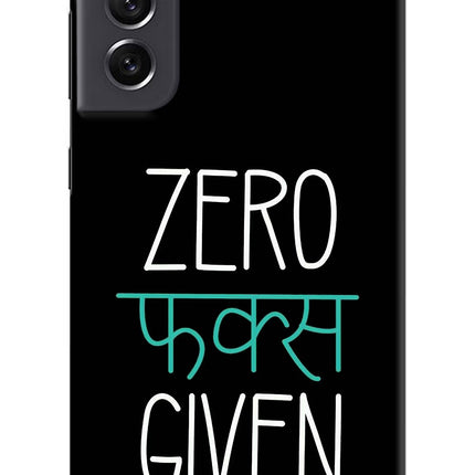 Zero Fucks Given Samsung S21 FE 5G Hard Case Back Cover by Casekaro