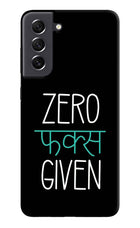 Zero Fucks Given Samsung S21 FE 5G Hard Case Back Cover by Casekaro