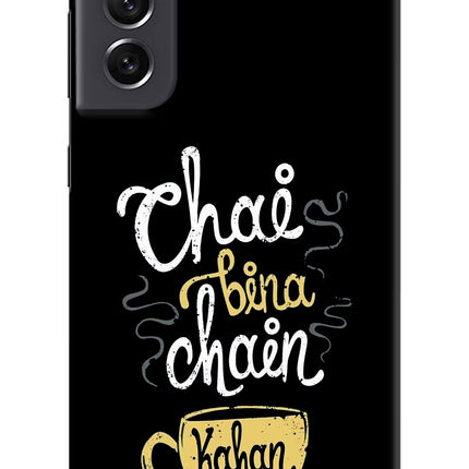 Chai Bina Chain Kaha Re Samsung S21 FE 5G Hard Case Back Cover by Casekaro