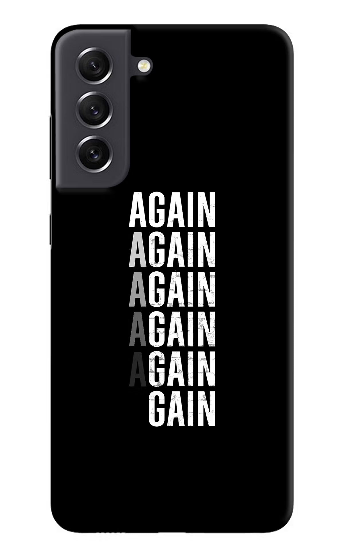 Again Again Gain Samsung S21 FE 5G Hard Case Back Cover by Casekaro