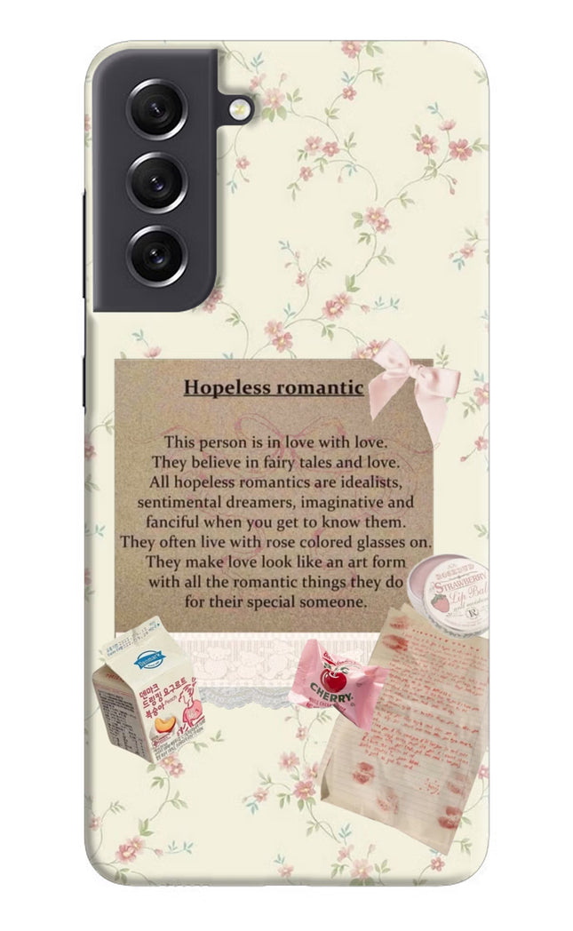 Hopeless Romantic Samsung S21 FE 5G Hard Case Back Cover by Casekaro