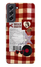 Queen of Disaster Samsung S21 FE 5G Hard Case Back Cover by Casekaro