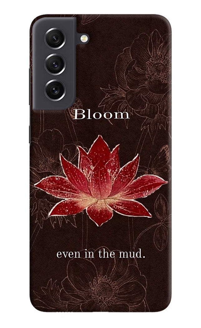 Bloom Samsung S21 FE 5G Hard Case Back Cover by Casekaro