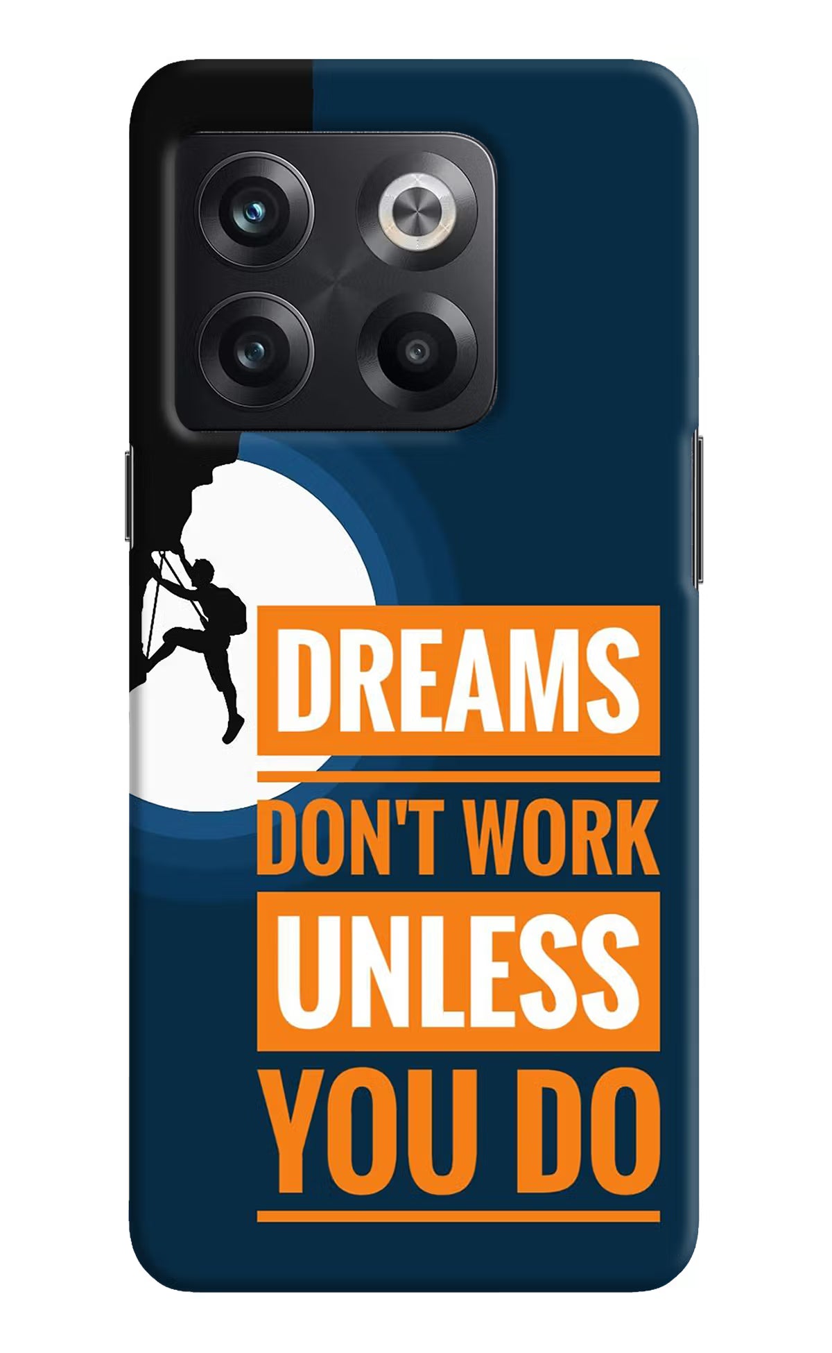 Dreams Donâ€™T Work Unless You Do OnePlus 10T 5G Hard Case Back Cover by Casekaro