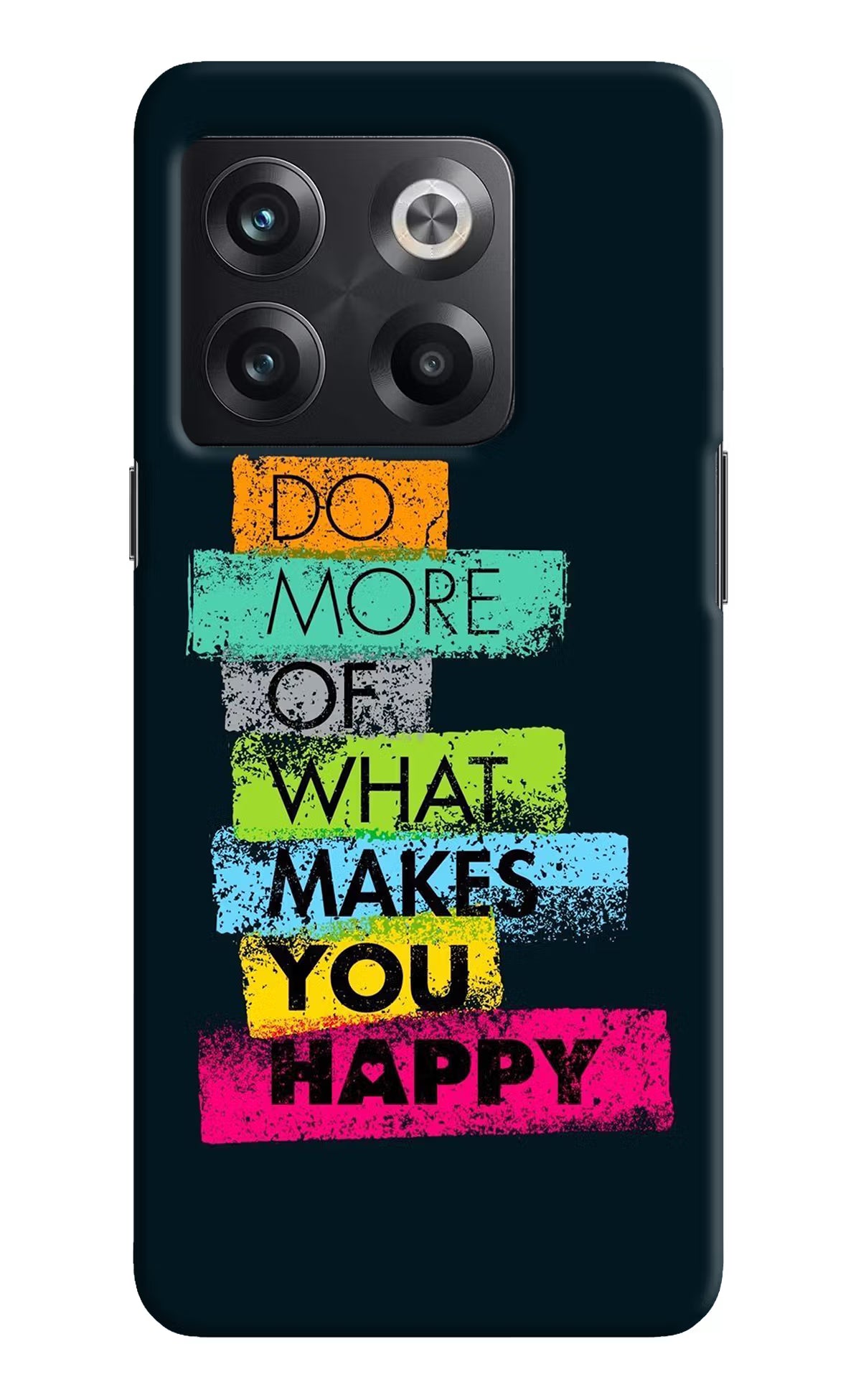 Do More Of What Makes You Happy OnePlus 10T 5G Hard Case Back Cover by Casekaro
