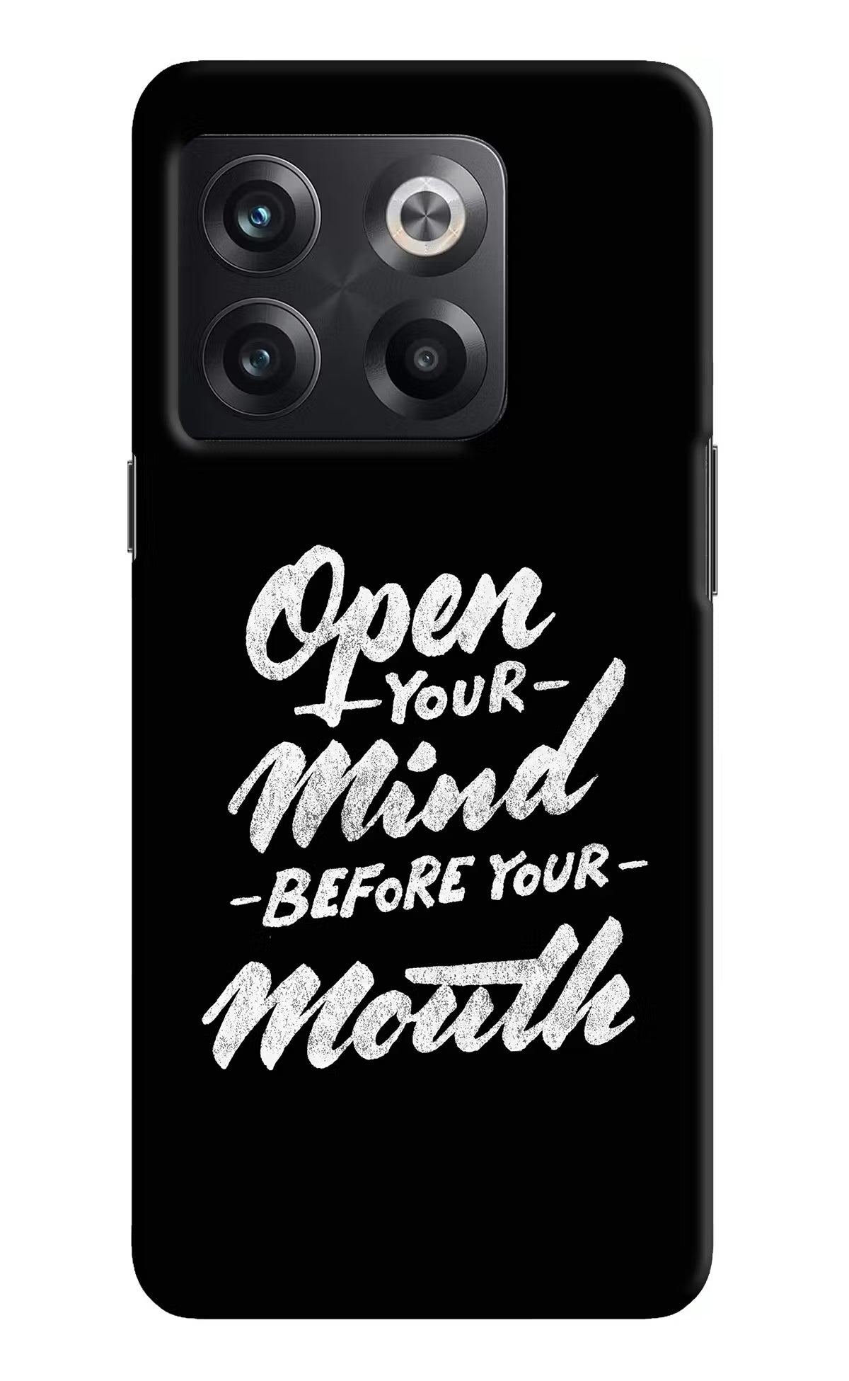 Open Your Mind Before Your Mouth OnePlus 10T 5G Hard Case Back Cover by Casekaro