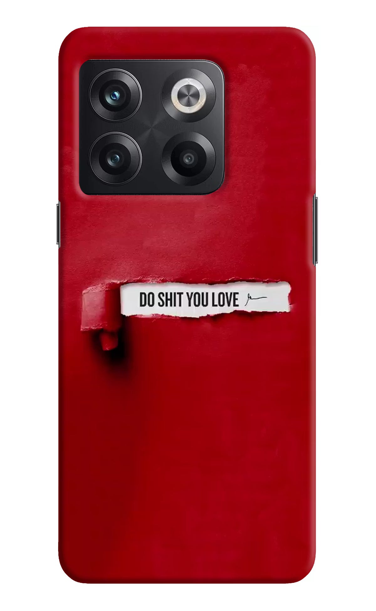 Do Shit You Love OnePlus 10T 5G Hard Case Back Cover by Casekaro