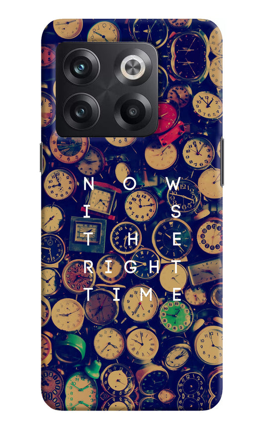 Now is the Right Time Quote OnePlus 10T 5G Hard Case Back Cover by Casekaro