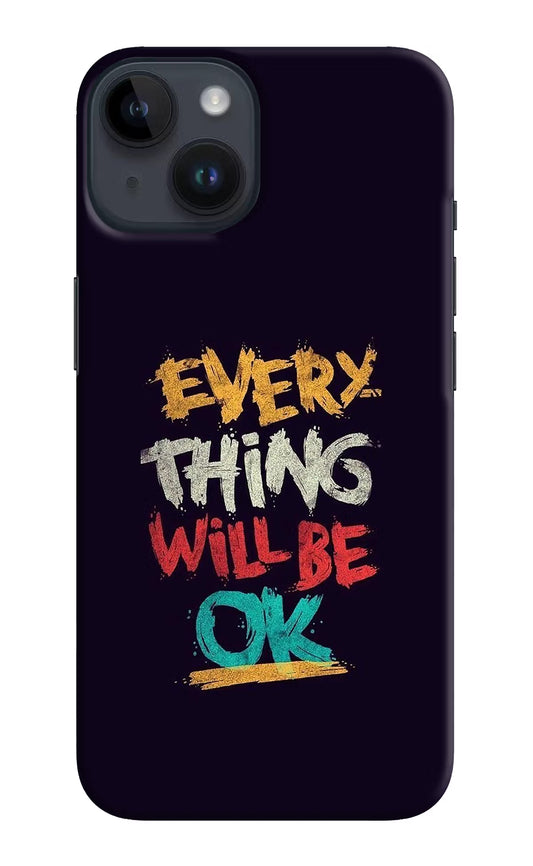 Everything Will Be Ok iPhone 14 Hard Case Back Cover by Casekaro