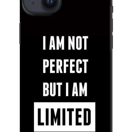 I Am Not Perfect But I Am Limited Edition iPhone 14 Plus Hard Case Back Cover by Casekaro