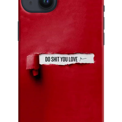 Do Shit You Love iPhone 14 Plus Hard Case Back Cover by Casekaro