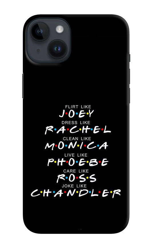 FRIENDS Character iPhone 14 Plus Hard Case Back Cover by Casekaro