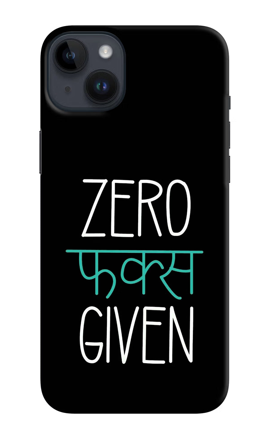 Zero Fucks Given iPhone 14 Plus Back Cover, Hard case