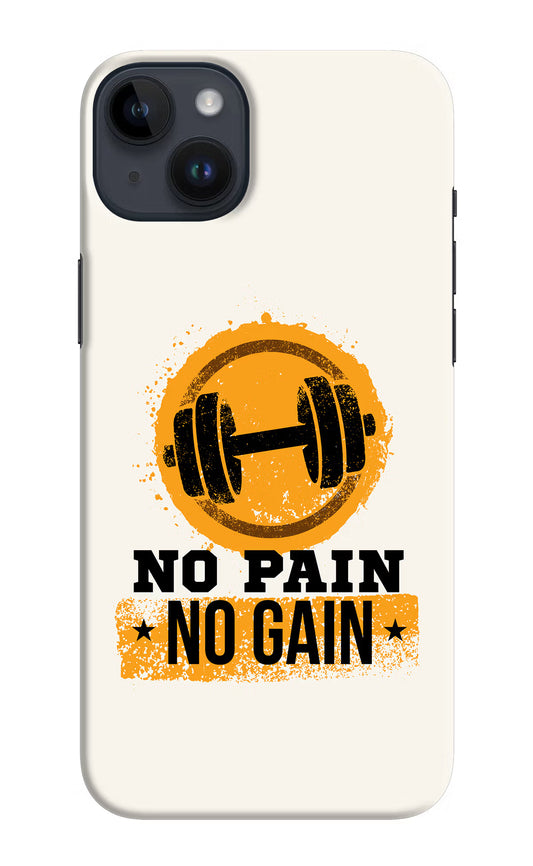 No Pain No Gain iPhone 14 Plus Hard Case Back Cover by Casekaro