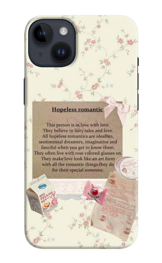 Hopeless Romantic iPhone 14 Plus Hard Case Back Cover by Casekaro