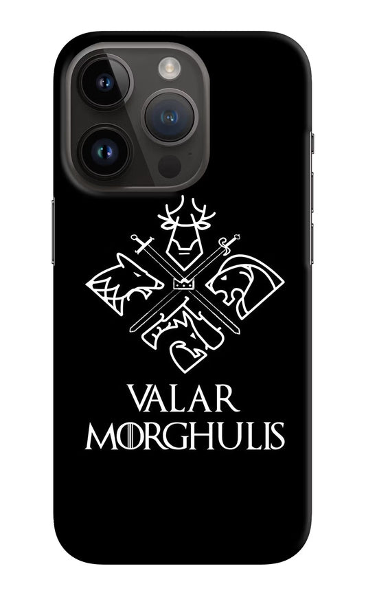 Valar Morghulis | Game Of Thrones iPhone 14 Pro Hard Case Back Cover by Casekaro