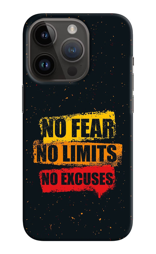 No Fear No Limits No Excuse iPhone 14 Pro Hard Case Back Cover by Casekaro