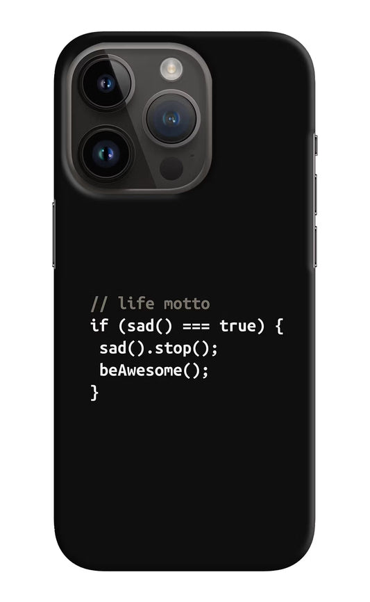 Life Motto Code iPhone 14 Pro Hard Case Back Cover by Casekaro