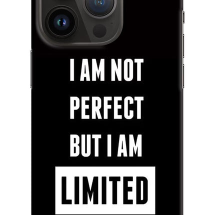 I Am Not Perfect But I Am Limited Edition iPhone 14 Pro Hard Case Back Cover by Casekaro