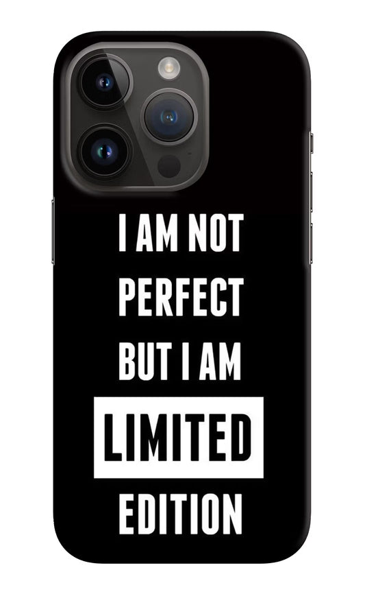 I Am Not Perfect But I Am Limited Edition iPhone 14 Pro Hard Case Back Cover by Casekaro