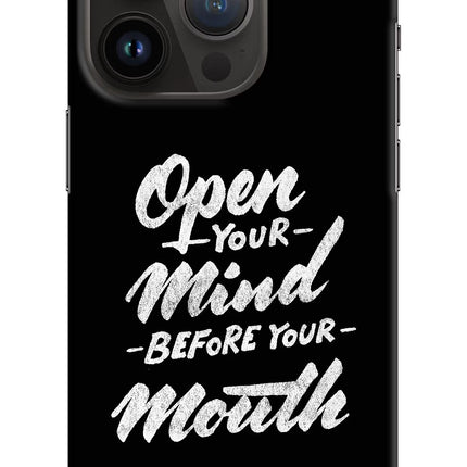 Open Your Mind Before Your Mouth iPhone 14 Pro Hard Case Back Cover by Casekaro