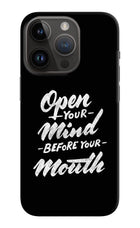 Open Your Mind Before Your Mouth iPhone 14 Pro Hard Case Back Cover by Casekaro