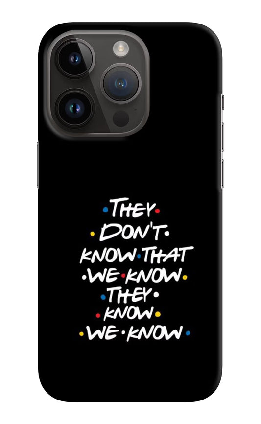 FRIENDS Dialogue iPhone 14 Pro Hard Case Back Cover by Casekaro