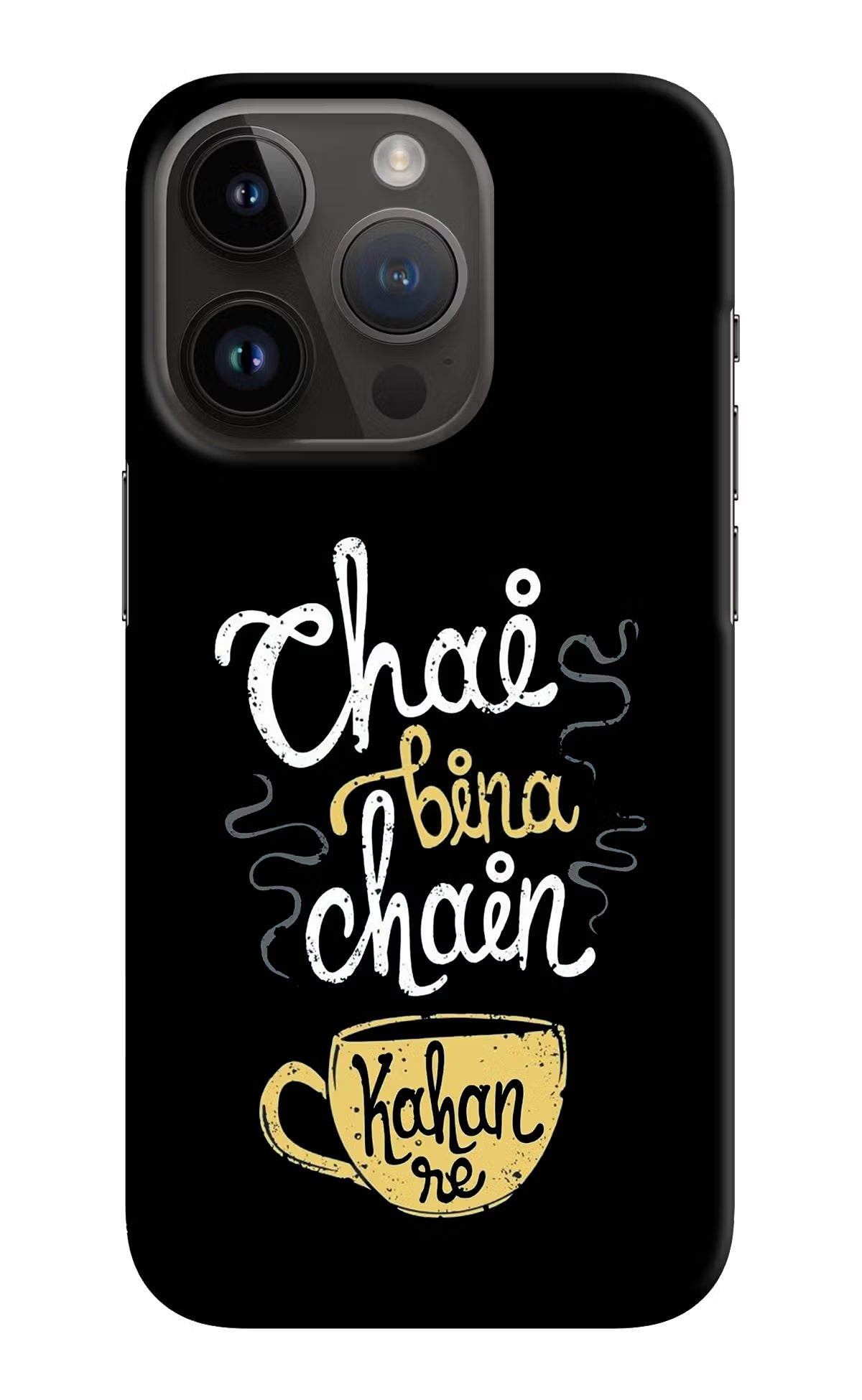 Chai Bina Chain Kaha Re iPhone 14 Pro Hard Case Back Cover by Casekaro