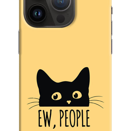 Ew People Catitude iPhone 14 Pro Hard Case Back Cover by Casekaro