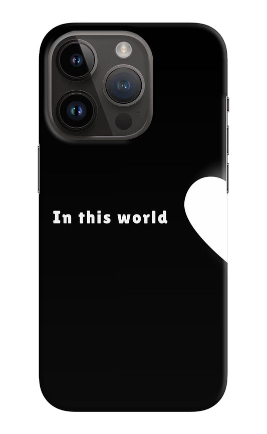 This World iPhone 14 Pro Hard Case Back Cover by Casekaro