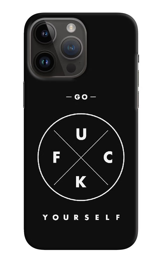 Go Fuck Yourself iPhone 14 Pro Max Hard Case Back Cover by Casekaro