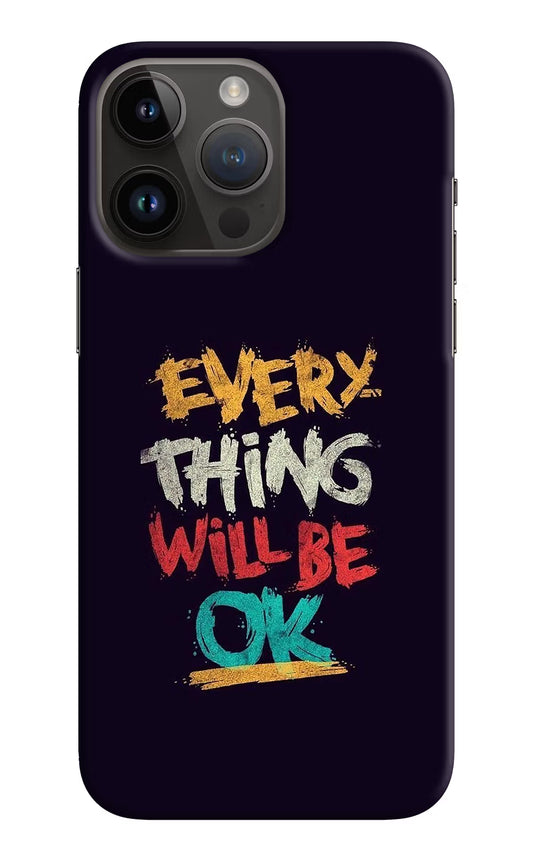 Everything Will Be Ok iPhone 14 Pro Max Hard Case Back Cover by Casekaro