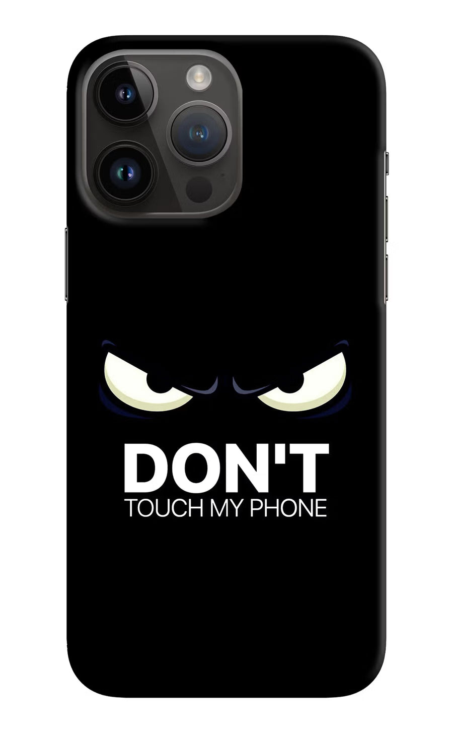 Don'T Touch My Phone iPhone 14 Pro Max Back Cover, Hard case