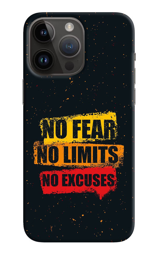 No Fear No Limits No Excuse iPhone 14 Pro Max Hard Case Back Cover by Casekaro