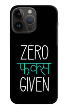 Zero Fucks Given iPhone 14 Pro Max Hard Case Back Cover by Casekaro