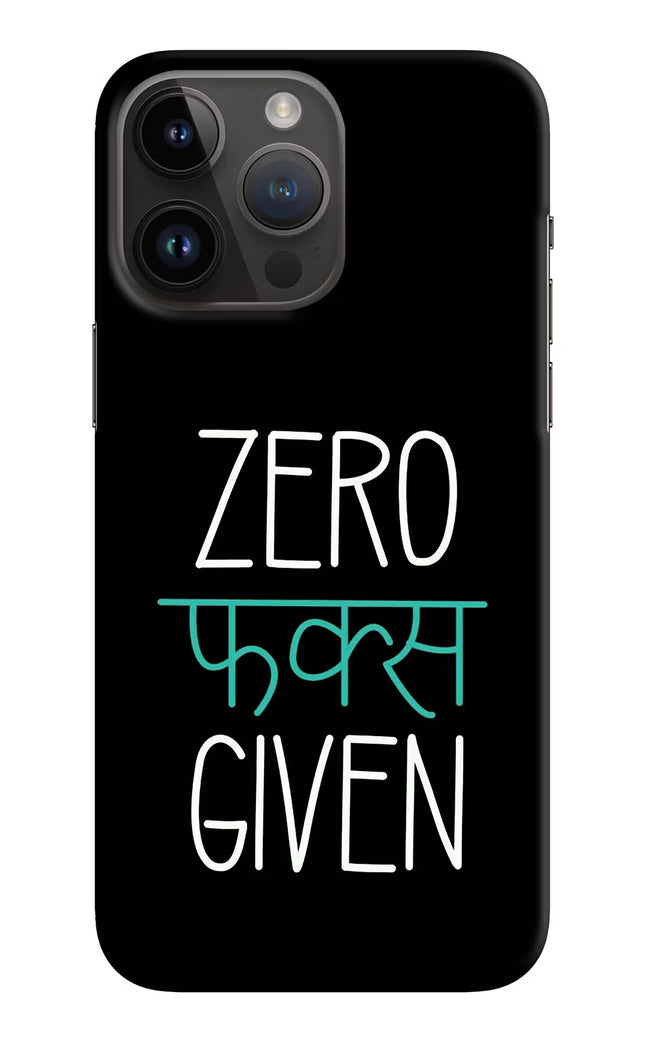 Zero Fucks Given iPhone 14 Pro Max Hard Case Back Cover by Casekaro