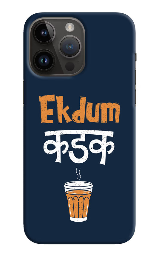 Ekdum Kadak Chai iPhone 14 Pro Max Hard Case Back Cover by Casekaro