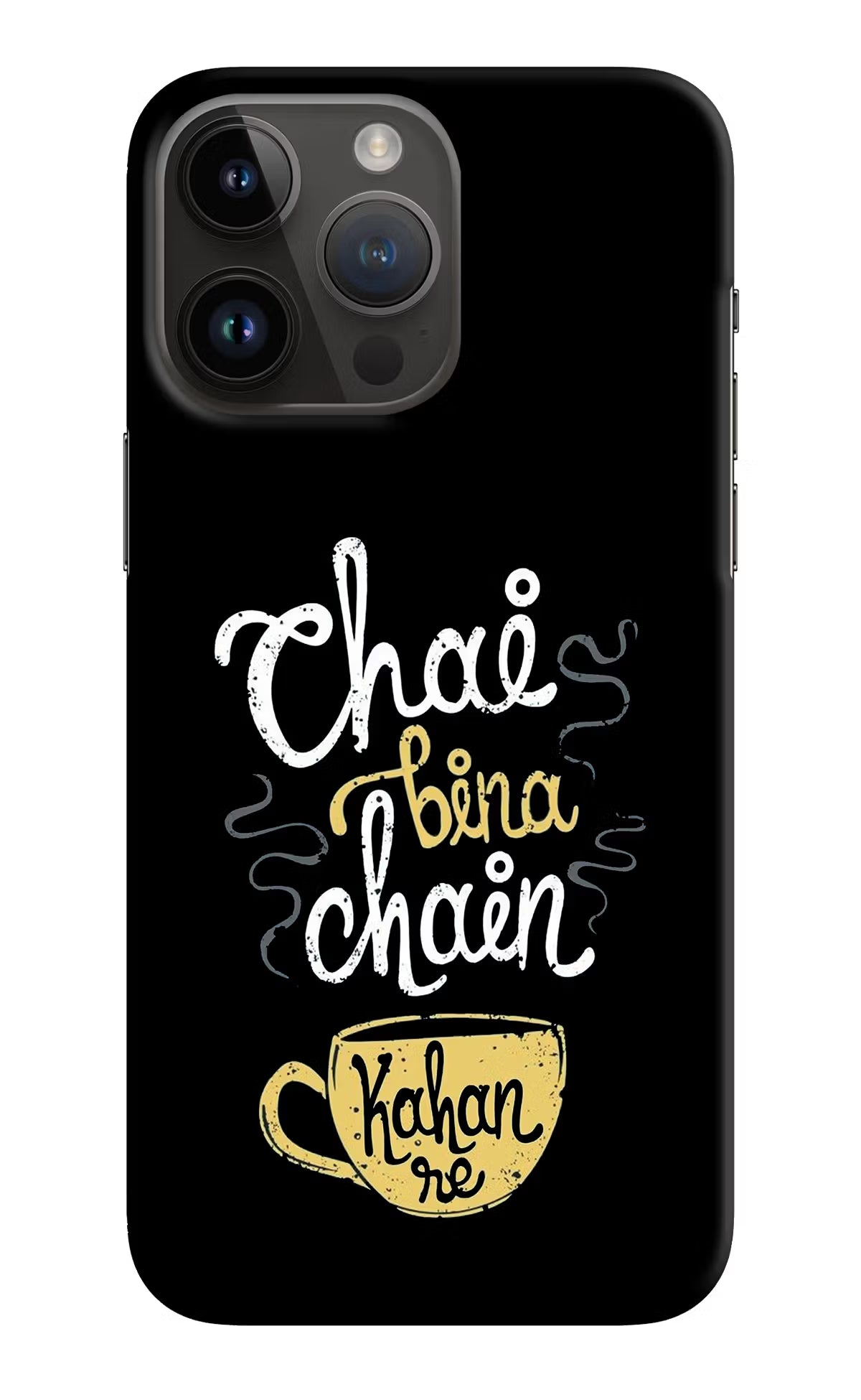 Chai Bina Chain Kaha Re iPhone 14 Pro Max Hard Case Back Cover by Casekaro